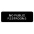 Thunder Group PLIS9335BK 9" x 3" Information Sign With Symbols, No Public Restrooms