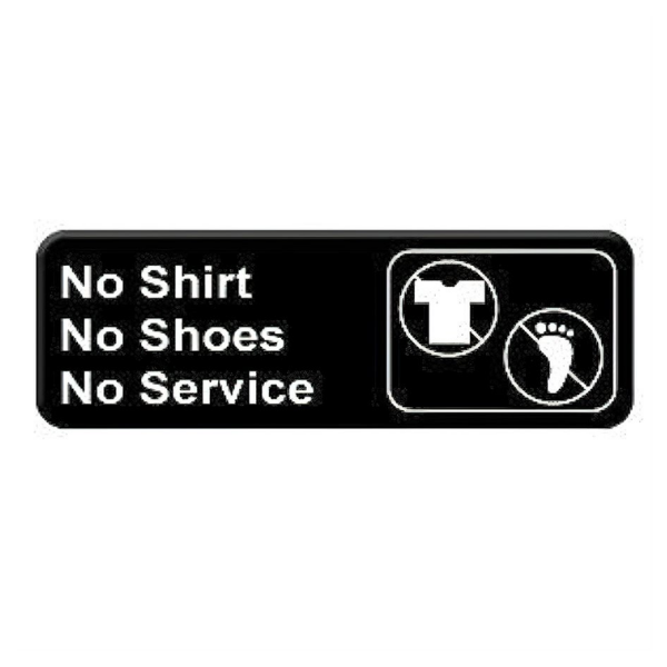 Royal Industries (ROY 394547) No Shirt, No Shoes, No Service, 3" x 9" Sign